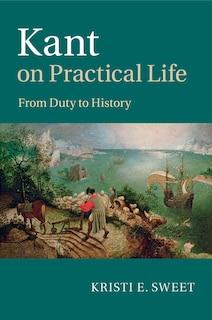 Front cover_Kant On Practical Life