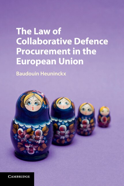 Couverture_The Law Of Collaborative Defence Procurement In The European Union