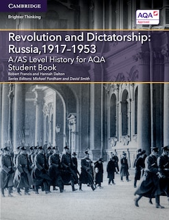 Front cover_A/AS Level History for AQA Revolution and Dictatorship: Russia, 1917–1953 Student Book