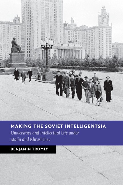 Couverture_Making The Soviet Intelligentsia