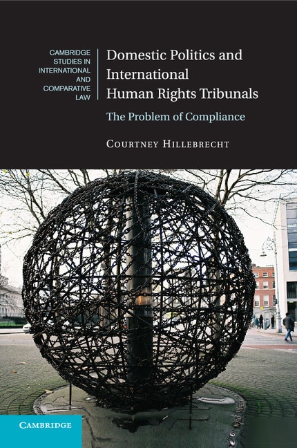 Couverture_Domestic Politics And International Human Rights Tribunals