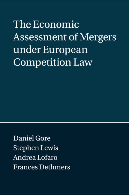 Couverture_The Economic Assessment Of Mergers Under European Competition Law
