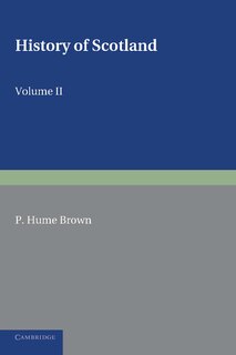 Front cover_History of Scotland: Volume 2, From the Accession of Mary Stewart to the Revolution of 1689