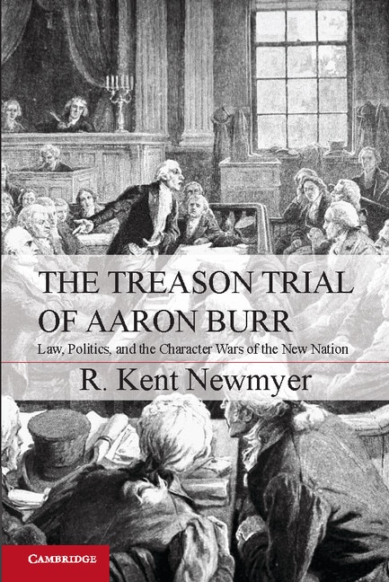Front cover_The Treason Trial of Aaron Burr