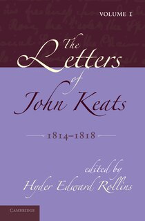 Front cover_The Letters of John Keats: Volume 1, 1814–1818