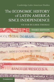 Couverture_The Economic History of Latin America since Independence