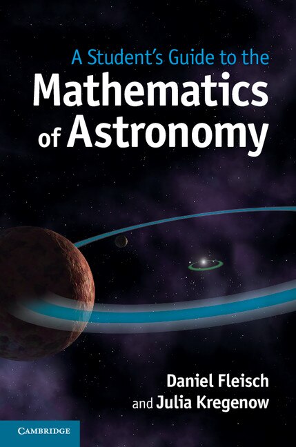 Couverture_A Student's Guide To The Mathematics Of Astronomy