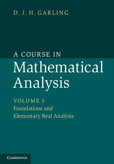 Couverture_A Course in Mathematical Analysis: Volume 1, Foundations and Elementary Real Analysis