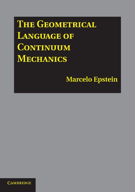 Couverture_The Geometrical Language Of Continuum Mechanics
