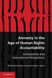 Front cover_Amnesty in the Age of Human Rights Accountability