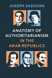 Couverture_Anatomy Of Authoritarianism In The Arab Republics