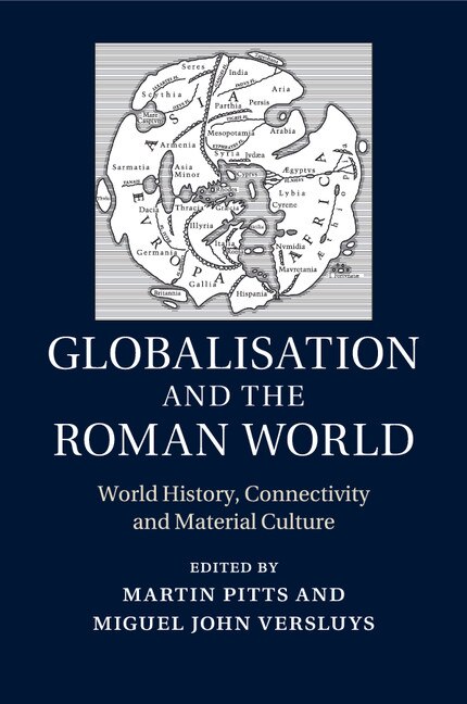 Front cover_Globalisation And The Roman World