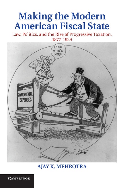 Front cover_Making the Modern American Fiscal State
