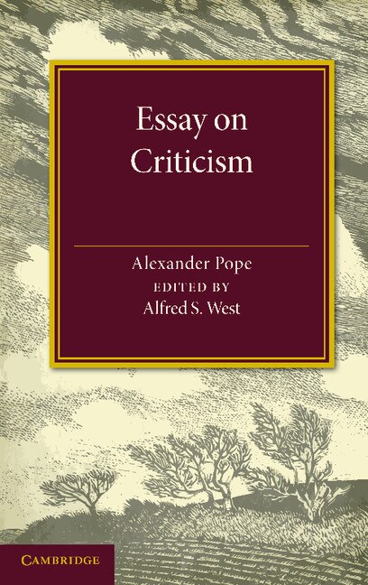 Essay on Criticism: Edited with Introduction and Notes