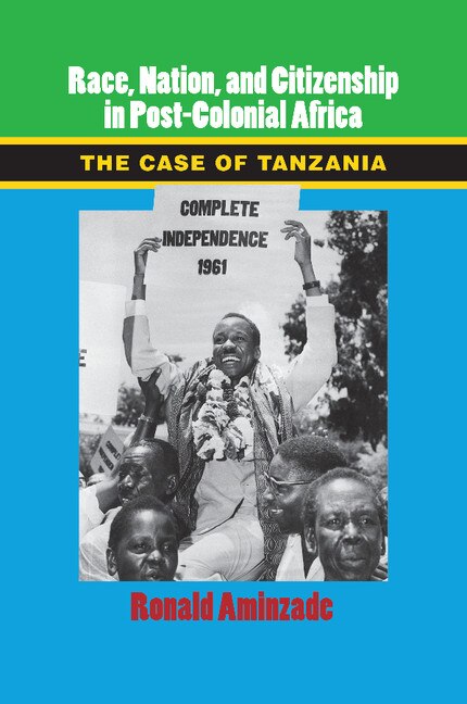 Front cover_Race, Nation, And Citizenship In Postcolonial Africa