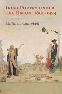 Front cover_Irish Poetry under the Union, 1801–1924