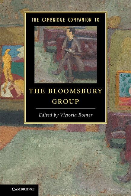 Front cover_The Cambridge Companion To The Bloomsbury Group
