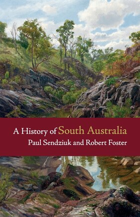 A History Of South Australia