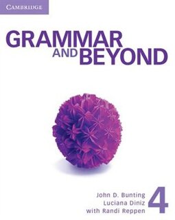 Front cover_Grammar And Beyond Level 4 Student's Book And Class Audio Cd Pack
