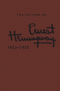 Front cover_The Letters of Ernest Hemingway: Volume 2, 1923–1925