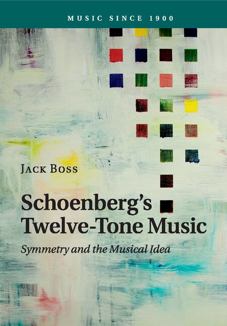 Front cover_Schoenberg's Twelve-tone Music