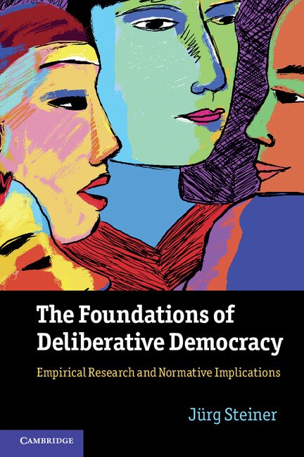 Front cover_The Foundations of Deliberative Democracy