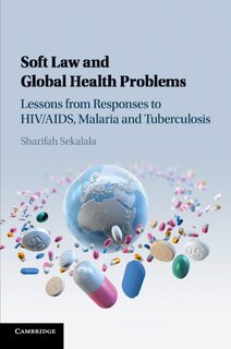 Front cover_Soft Law And Global Health Problems