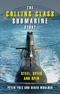 Front cover_The Collins Class Submarine Story