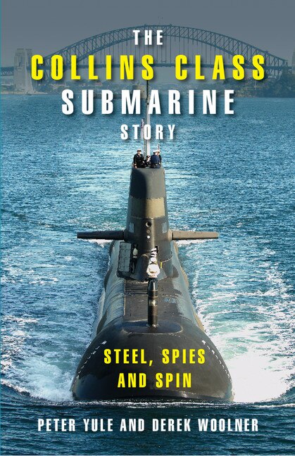 Front cover_The Collins Class Submarine Story