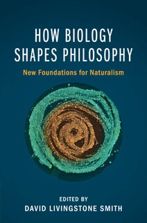 Front cover_How Biology Shapes Philosophy