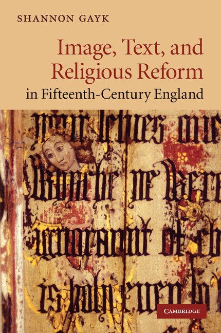 Front cover_Image, Text, and Religious Reform in Fifteenth-Century England