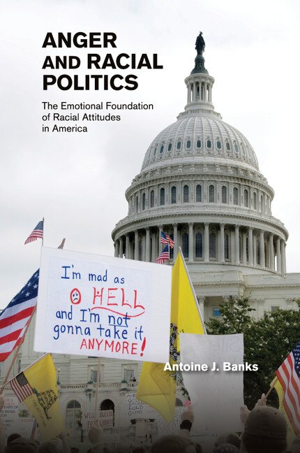 Front cover_Anger And Racial Politics