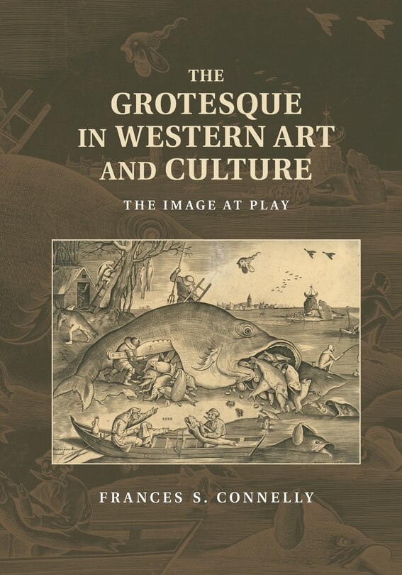 Front cover_The Grotesque In Western Art And Culture