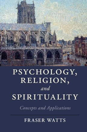 Psychology, Religion, And Spirituality: Concepts And Applications