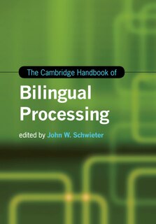 Couverture_The Cambridge Handbook Of Bilingual Processing