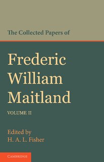 Front cover_The Collected Papers of Frederic William Maitland: Volume 2