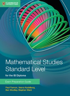 Couverture_Mathematical Studies Standard Level For The Ib Diploma Exam Preparation Guide