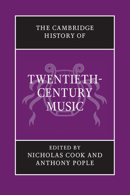 Couverture_The Cambridge History Of Twentieth-century Music