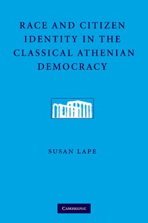 Front cover_Race And Citizen Identity In The Classical Athenian Democracy