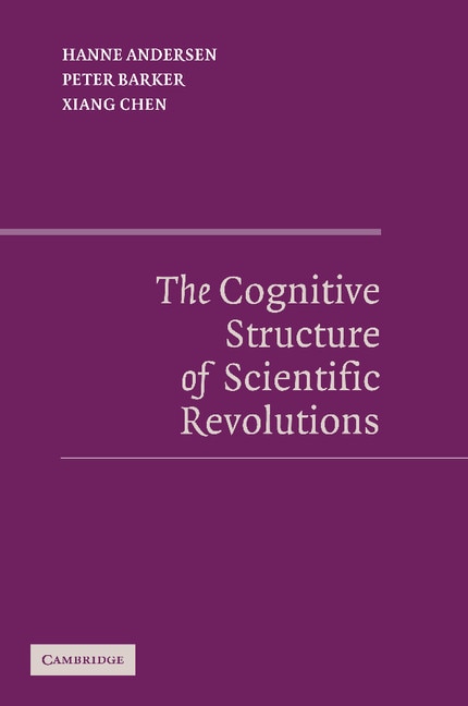 Front cover_The Cognitive Structure of Scientific Revolutions