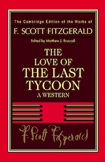 Front cover_Fitzgerald: The Love Of The Last Tycoon