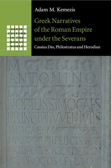 Front cover_Greek Narratives Of The Roman Empire Under The Severans