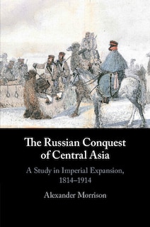 Front cover_The Russian Conquest of Central Asia