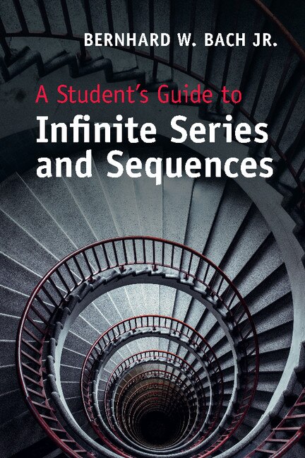 Couverture_A Student's Guide To Infinite Series And Sequences