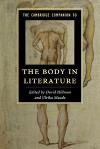 Couverture_The Cambridge Companion To The Body In Literature