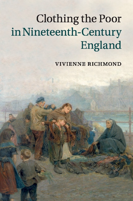 Couverture_Clothing The Poor In Nineteenth-century England
