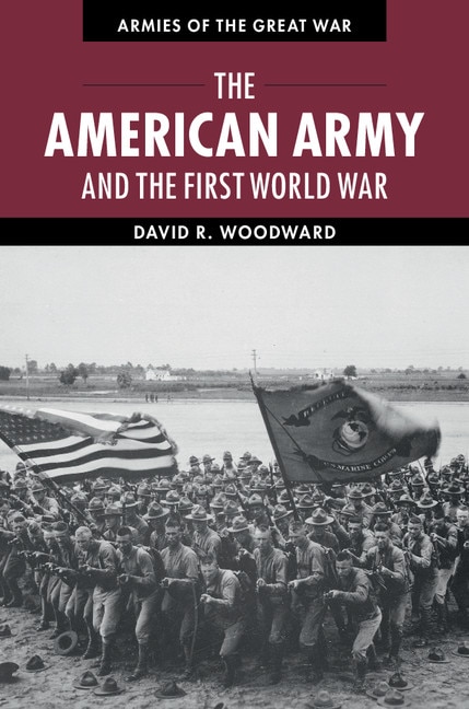 Couverture_The American Army And The First World War