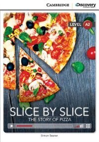 Couverture_Slice By Slice: The Story Of Pizza Low Intermediate Book With Online Access
