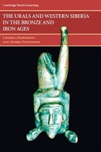 Couverture_The Urals And Western Siberia In The Bronze And Iron Ages