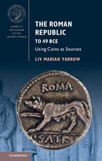 Couverture_The Roman Republic To 49 Bce